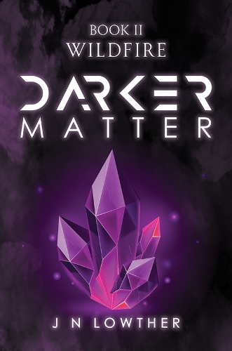 Бумажная книга «Darker Matter Book II - Wildfire», автор Дж. Н. Лоутер - фото №1