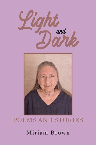 Бумажная книга «Light and Dark: Poems and Stories», автор Мириам Браун - фото №1