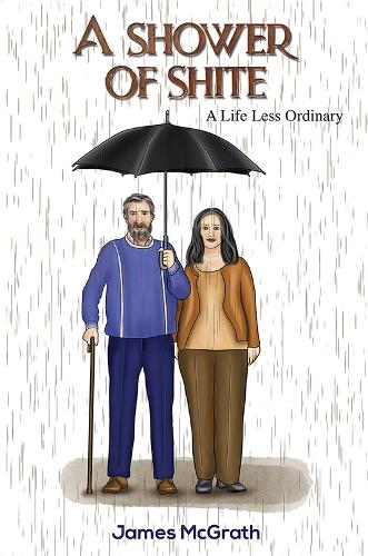 Бумажная книга «A Shower of Shite: A Life Less Ordinary», автор Джеймс Макграт - фото №1