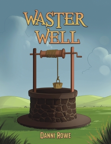 Бумажная книга «Waster Well», автор Дэнни Роу - фото №1