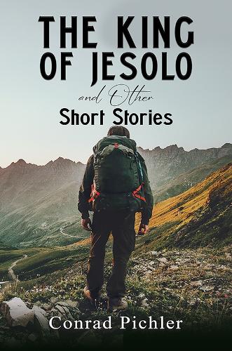 Бумажная книга «The King of Jesolo and Other Short Stories», автор Конрад Пихлер - фото №1