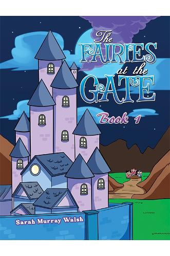 Паперова книга «The Fairies at the Gate - Book 1», автор Сара Мюррей Волш - фото №1