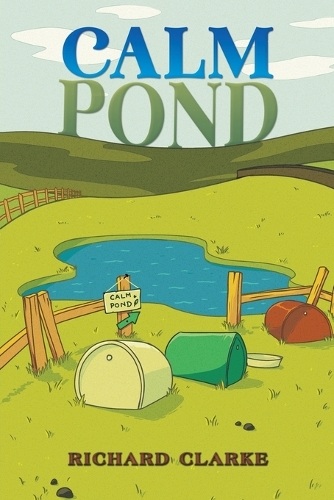 Бумажная книга «Calm Pond», автор Ричард Кларк - фото №1