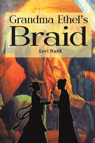 Бумажная книга «Grandma Ethel's Braid», автор Лори Бэнк - фото №1