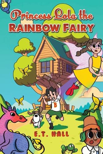 Паперова книга «Princess Lola the Rainbow Fairy», автор Е. Т. Холл - фото №1