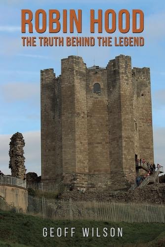 Бумажная книга «Robin Hood - The Truth Behind the Legend», автор Джефф Уилсон - фото №1