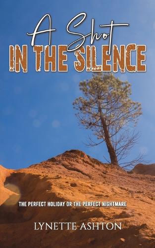 Паперова книга «A Shot in the Silence», автор Лінетт Ештон - фото №1
