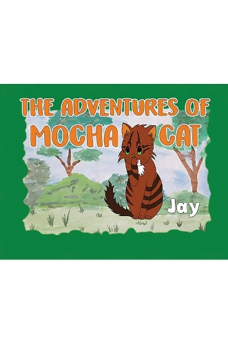 Бумажная книга «The Adventures of Mocha Cat», автор Джей - фото №1