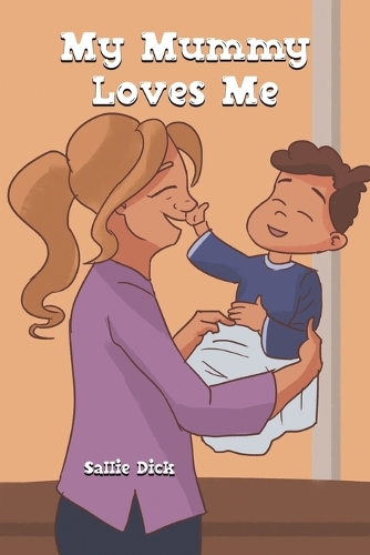 Бумажная книга «My Mummy Loves Me», автор Сэлли Дик - фото №1