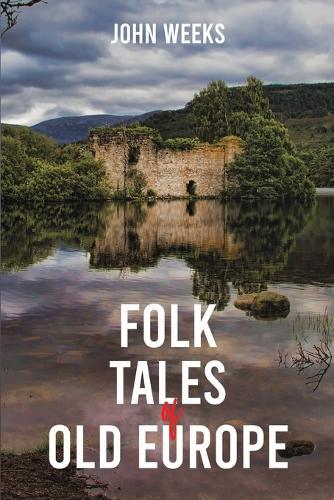 Бумажная книга «Folk Tales of Old Europe», автор Джон Уикс - фото №1