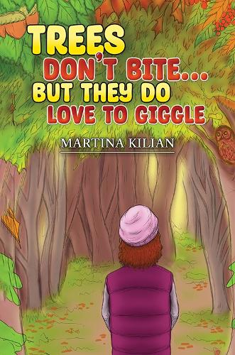 Бумажная книга «Trees Don't Bite… But They Do Love to Giggle», автор Мартина Килиан - фото №1