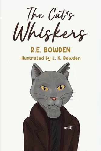 Бумажная книга «The Cat's Whiskers», автор Р. Е. Боуден - фото №1