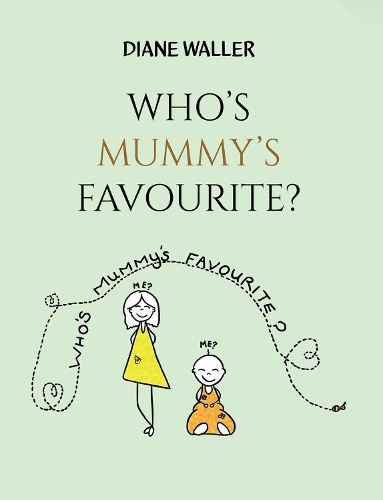 Бумажная книга «Who's Mummy's Favourite?», автор Диана Уоллер - фото №1