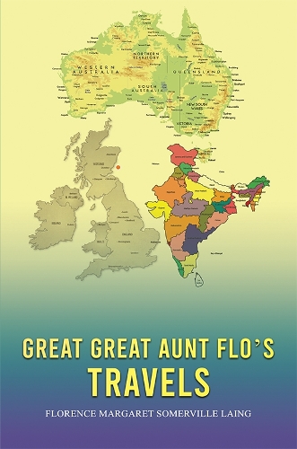 Бумажная книга «Great Great Aunt Flo's Travels», автор Флоренс Маргарет Сомервиль Лаинг - фото №1