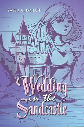 Бумажная книга «Wedding in the Sandcastle», автор Сайед Х. Рохани - фото №1