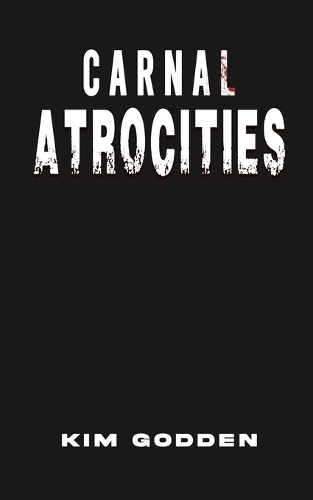Бумажная книга «Carnal Atrocities», автор Ким Годден - фото №1
