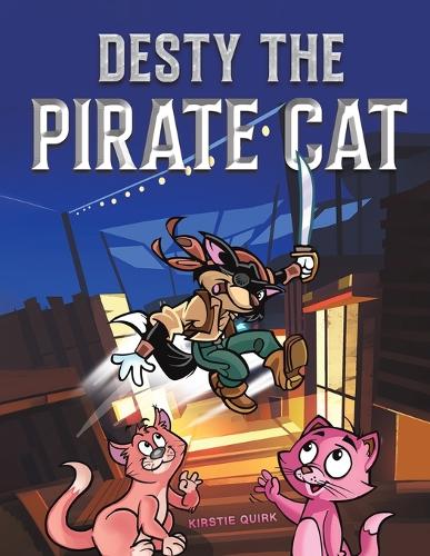 Бумажная книга «Desty the Pirate Cat», автор Кирсти Квирк - фото №1