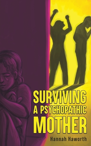 Бумажная книга «Surviving a Psychopathic Mother», автор Ханна Хаворт - фото №1