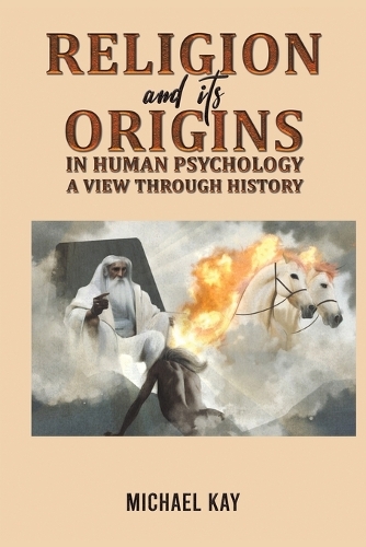 Бумажная книга «Religion and its Origins in Human Psychology: A View through History», автор Майкл Кей - фото №1