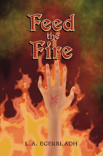 Бумажная книга «Feed the Fire», автор Л. А. Эгербладх - фото №1