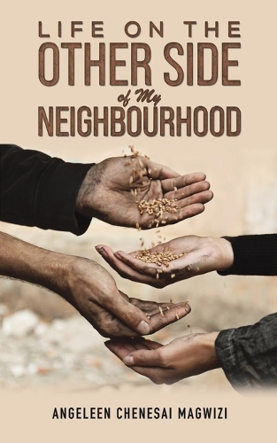 Бумажная книга «Life on the Other Side of My Neighbourhood», автор Анжелеан Ченесай Магвизи - фото №1