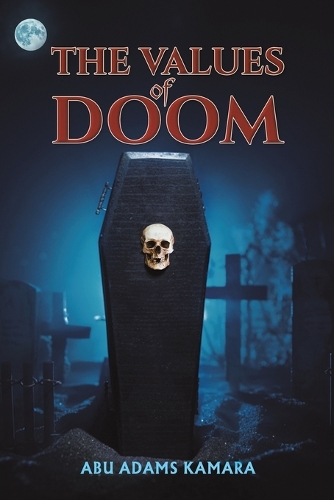 Бумажная книга «The Values of Doom», автор Абу Адамс Камара - фото №1