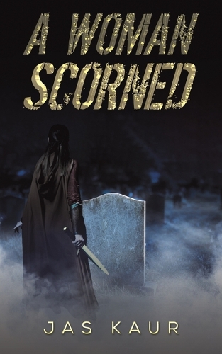 Паперова книга «A Woman Scorned», автор Джас Каур - фото №1