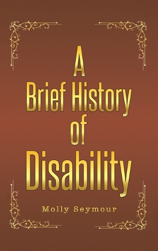 Бумажная книга «A Brief History of Disability», автор Молли Сеймур - фото №1