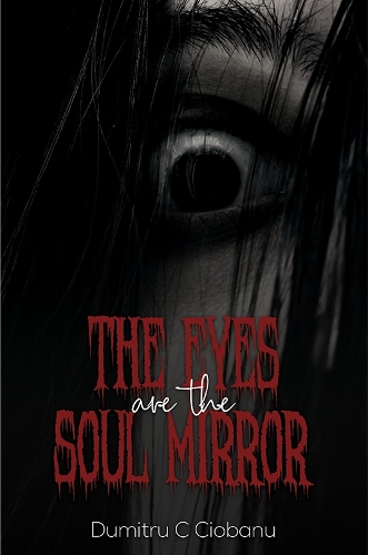 Бумажная книга «The Eyes Are the Soul Mirror», автор Думитру Чобану - фото №1