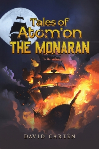 Паперова книга «Tales of Atom’on: The Monaran», автор Девід Карлен - фото №1