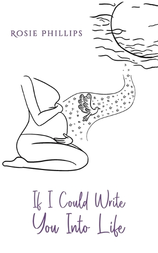 Бумажная книга «If I Could Write You Into Life», автор Рози Филлипс - фото №1