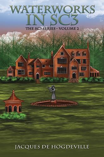 Бумажная книга «Waterworks in SC3: The SC3 Series – Volume 2», автор Жак де Хогдевиль - фото №1