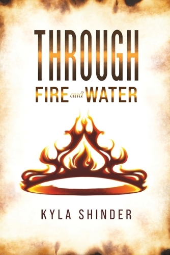 Бумажная книга «Through Fire and Water», автор Кайла Шиндер - фото №1
