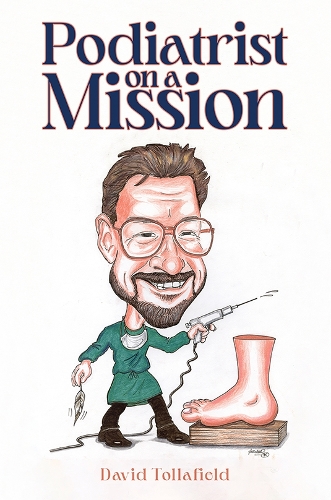 Паперова книга «Podiatrist on a Mission», автор Девід Толлафілд - фото №1