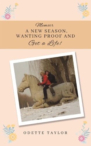 Бумажная книга «Memoir - A New Season, Wanting Proof and Get a Life!», автор Одетт Тейлор - фото №1