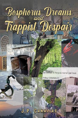 Паперова книга «Bosphorus Dreams and Trappist Despair», автор Дж. П. Каналіас - фото №1