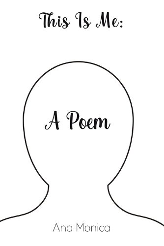 Бумажная книга «This Is Me: A Poem», автор Ана Моника - фото №1