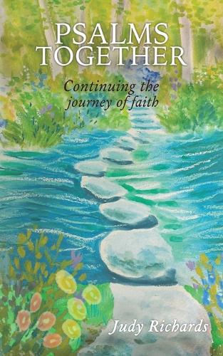Бумажная книга «Psalms Together: Continuing the Journey of Faith», автор Джуди Ричардс - фото №1