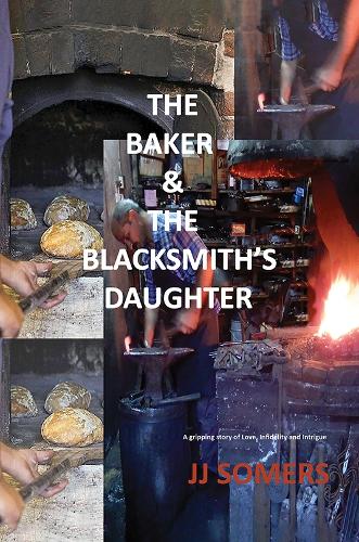 Бумажная книга «The Baker & the Blacksmith’s Daughter», автор Дж. Дж. Сомерс - фото №1