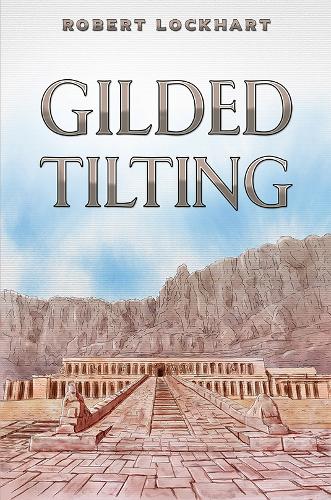 Бумажная книга «Gilded Tilting», автор Роберт Локхарт - фото №1