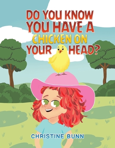 Бумажная книга «Do You Know You Have a Chicken on Your Head?», автор Кристин Банн - фото №1
