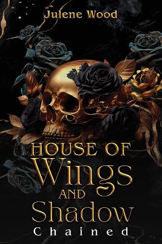 Бумажная книга «House of Wings and Shadow: Chained», автор Джулин Вуд - фото №1
