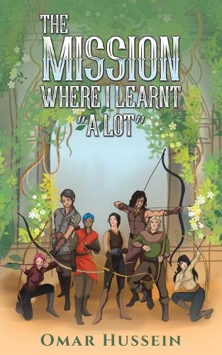 Бумажная книга «The Mission Where I Learnt "A LOT"», автор Омар Хуссейн - фото №1