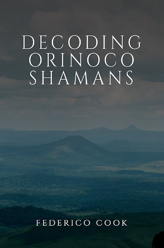 Бумажная книга «Decoding Orinoco Shamans», автор Федерико Кук - фото №1