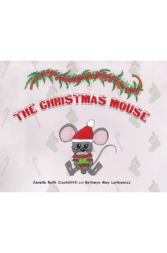 Бумажная книга «The Christmas Mouse», авторов Бетвин Мэй Лоркевич, Жанель Рут Чиккиллитти - фото №1