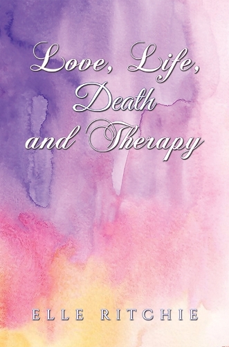 Паперова книга «Love, Life, Death and Therapy», автор Ель Річі - фото №1