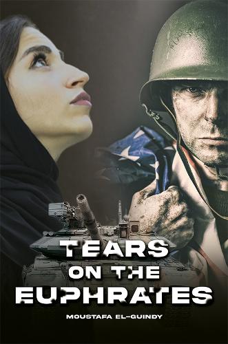 Паперова книга «Tears on the Euphrates», автор Мустафа Ель-Гінді - фото №1