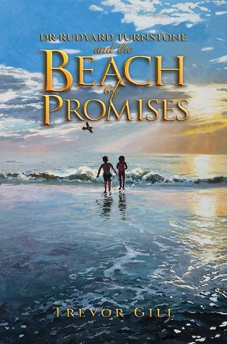 Паперова книга «Dr Rudyard Turnstone and the Beach of Promises», автор Тревор Гілл - фото №1