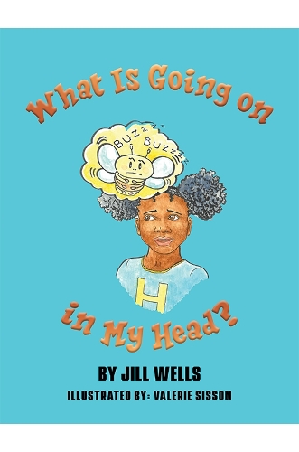 Бумажная книга «What Is Going on in My Head?», автор Джилл Уэллс - фото №1