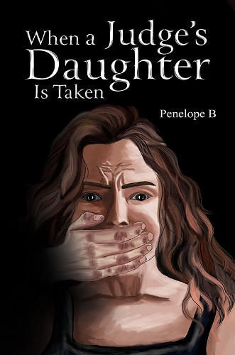 Бумажная книга «When a Judge's Daughter Is Taken», автор Пенелопа Б - фото №1